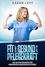 Fit und Gesund als Pflegekraft: Die besten Übungen