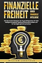 Finanzielle Freiheit durch finanzielle Intelligenz